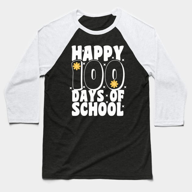 100 Days of School 100th Day of School Back to School Happy 100 Days Of School 100 Days Celebration Teacher Gift Baseball T-Shirt by Marveloso